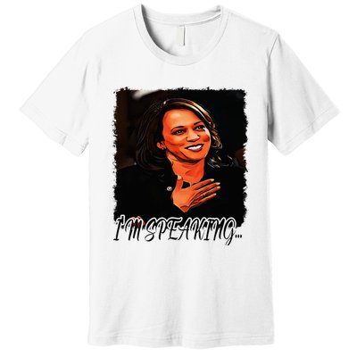 Kamala I’M Speaking Vote For Vice President Kamala Premium T-Shirt