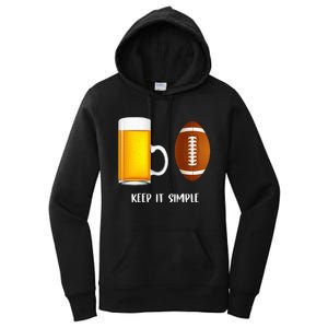 Keep It Simple Beer College Football Funny Common Women's Pullover Hoodie