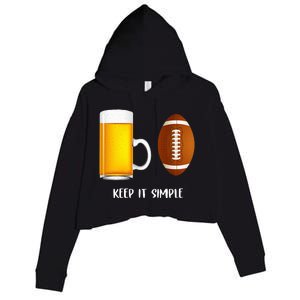 Keep It Simple Beer College Football Funny Common Crop Fleece Hoodie