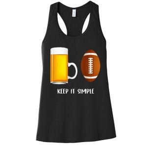 Keep It Simple Beer College Football Funny Common Women's Racerback Tank