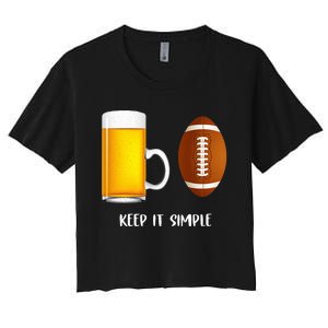 Keep It Simple Beer College Football Funny Common Women's Crop Top Tee