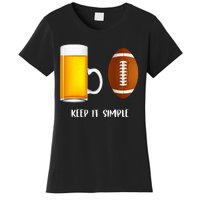 Keep It Simple Beer College Football Funny Common Women's T-Shirt