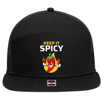 Keep It Spicy I Jalapeno I Chili 7 Panel Mesh Trucker Snapback Hat