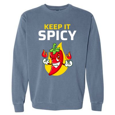 Keep It Spicy I Jalapeno I Chili Garment-Dyed Sweatshirt