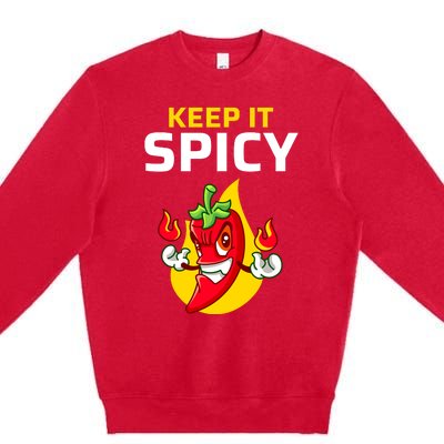 Keep It Spicy I Jalapeno I Chili Premium Crewneck Sweatshirt