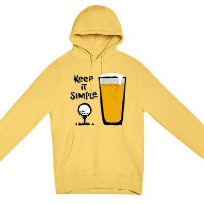 Keep It Simples Funny Golf Beer Premium Pullover Hoodie