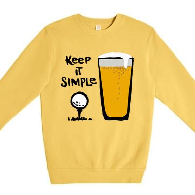 Keep It Simples Funny Golf Beer Premium Crewneck Sweatshirt