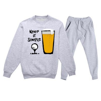 Keep It Simples Funny Golf Beer Premium Crewneck Sweatsuit Set