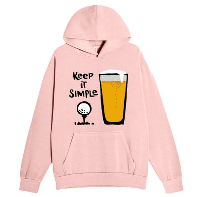 Keep It Simples Funny Golf Beer Urban Pullover Hoodie