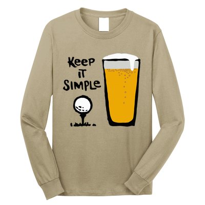 Keep It Simples Funny Golf Beer Long Sleeve Shirt