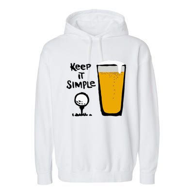 Keep It Simples Funny Golf Beer Garment-Dyed Fleece Hoodie