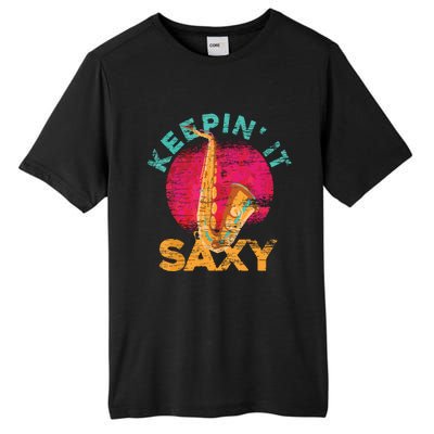 Keepin It Saxy Sax Player Jazz Musician Gifts Saxophone Tall Fusion ChromaSoft Performance T-Shirt