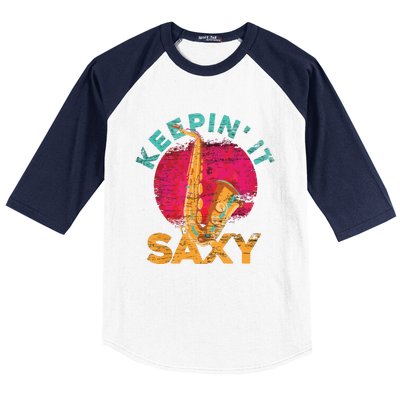 Keepin It Saxy Sax Player Jazz Musician Gifts Saxophone Baseball Sleeve Shirt