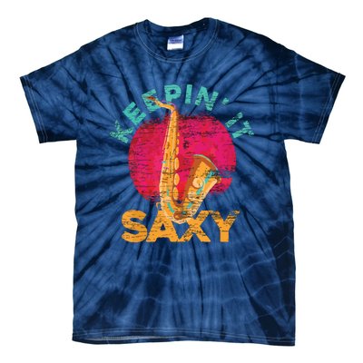 Keepin It Saxy Sax Player Jazz Musician Gifts Saxophone Tie-Dye T-Shirt