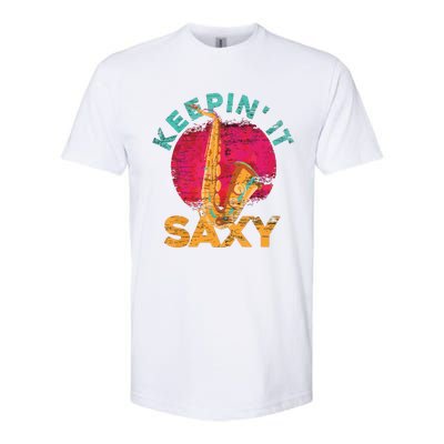 Keepin It Saxy Sax Player Jazz Musician Gifts Saxophone Softstyle CVC T-Shirt