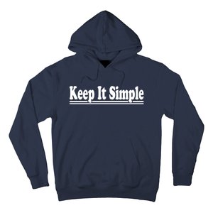 Keep It Simple Hoodie