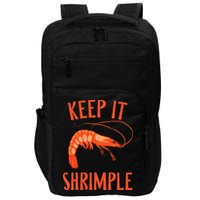 Keep It Shrimple Shrimps Crawfish Crab Seafood Lover Impact Tech Backpack
