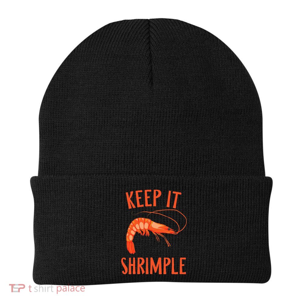 Keep It Shrimple Shrimps Crawfish Crab Seafood Lover Beanie