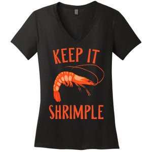 Keep It Shrimple Shrimps Crawfish Crab Seafood Lover Women's V-Neck T-Shirt