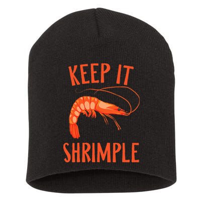 Keep It Shrimple Shrimps Crawfish Crab Seafood Lover Short Acrylic Beanie