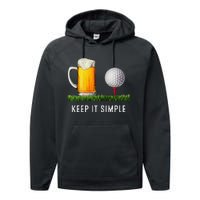 Keep It Simple Beer & Golf Funny Common Performance Fleece Hoodie