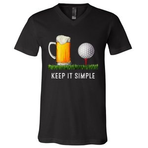 Keep It Simple Beer & Golf Funny Common V-Neck T-Shirt