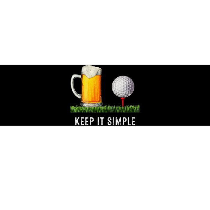 Keep It Simple Beer & Golf Funny Common Bumper Sticker