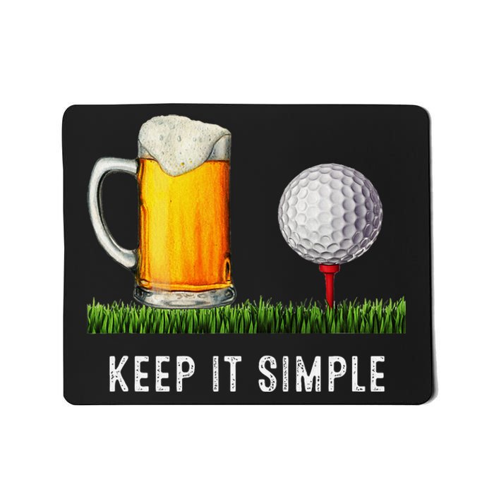 Keep It Simple Beer & Golf Funny Common Mousepad