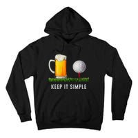 Keep It Simple Beer & Golf Funny Common Tall Hoodie