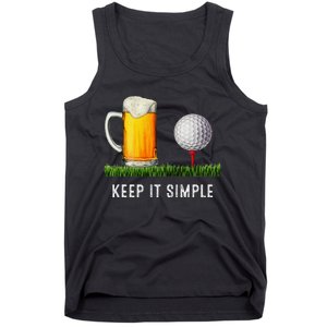 Keep It Simple Beer & Golf Funny Common Tank Top