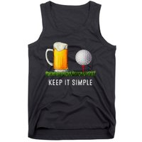 Keep It Simple Beer & Golf Funny Common Tank Top