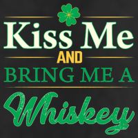 Kiss Me And Bring Me A Whiskey Cool Comfort Performance Bucket Hat