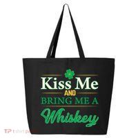 Kiss Me And Bring Me A Whiskey 25L Jumbo Tote