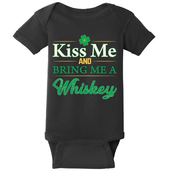 Kiss Me And Bring Me A Whiskey Baby Bodysuit