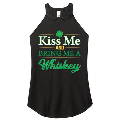 Kiss Me And Bring Me A Whiskey Women's Perfect Tri Rocker Tank