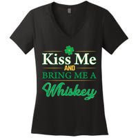 Kiss Me And Bring Me A Whiskey Women's V-Neck T-Shirt