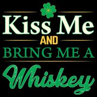 Kiss Me And Bring Me A Whiskey Women's V-Neck T-Shirt
