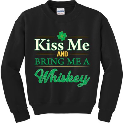 Kiss Me And Bring Me A Whiskey Kids Sweatshirt