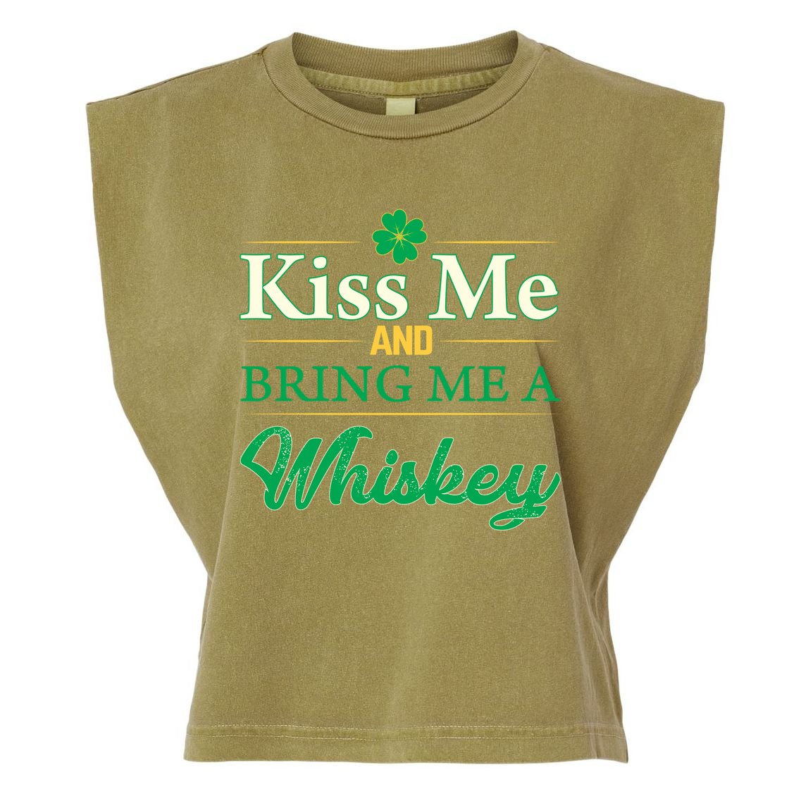 Kiss Me And Bring Me A Whiskey Garment-Dyed Women's Muscle Tee