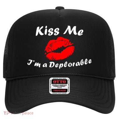 Kiss Me I'm a Deplorable Funny Eleciton 2016 High Crown Mesh Back Trucker Hat