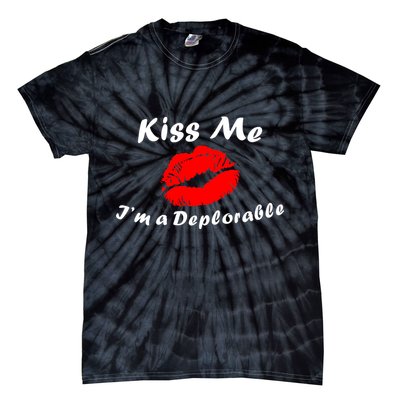 Kiss Me I'm a Deplorable Funny Eleciton 2016 Tie-Dye T-Shirt