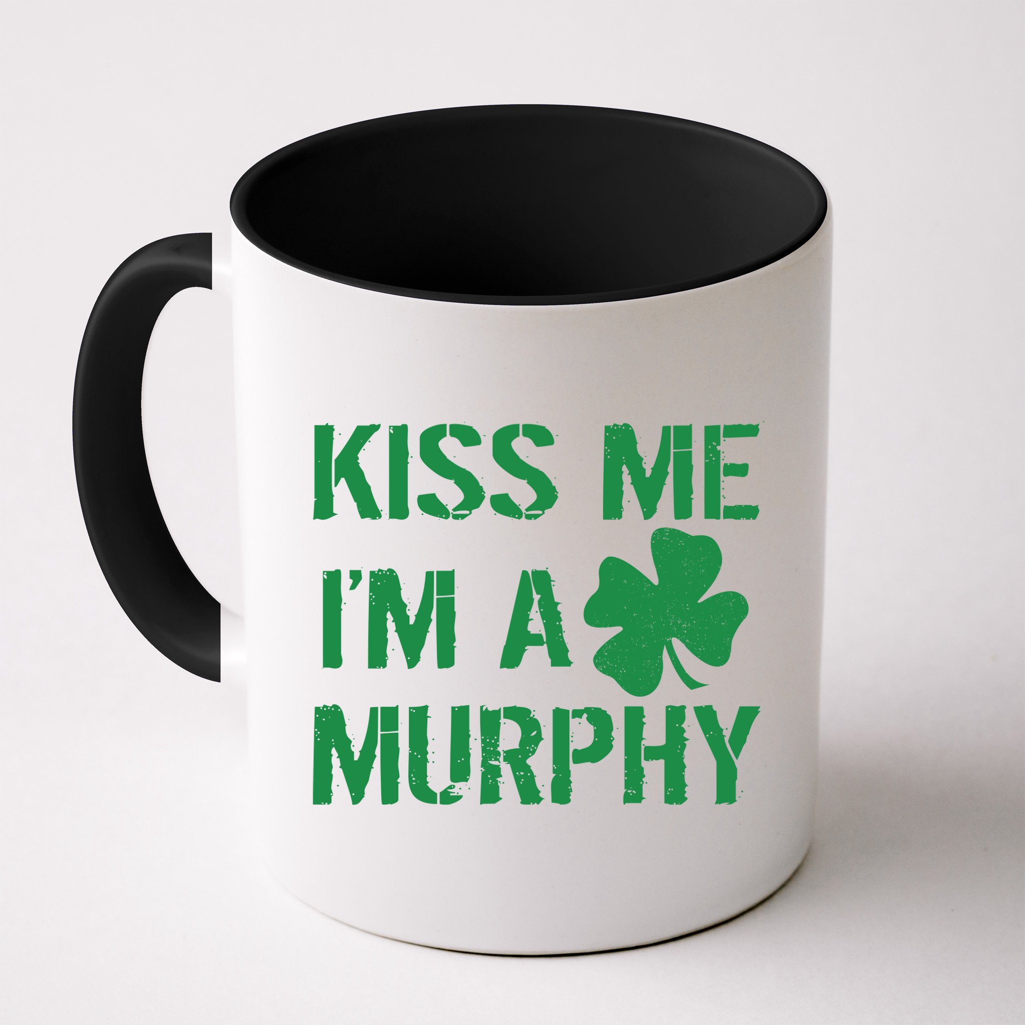 Kiss Me I'm A Murphy St. Patrick's Day Mug