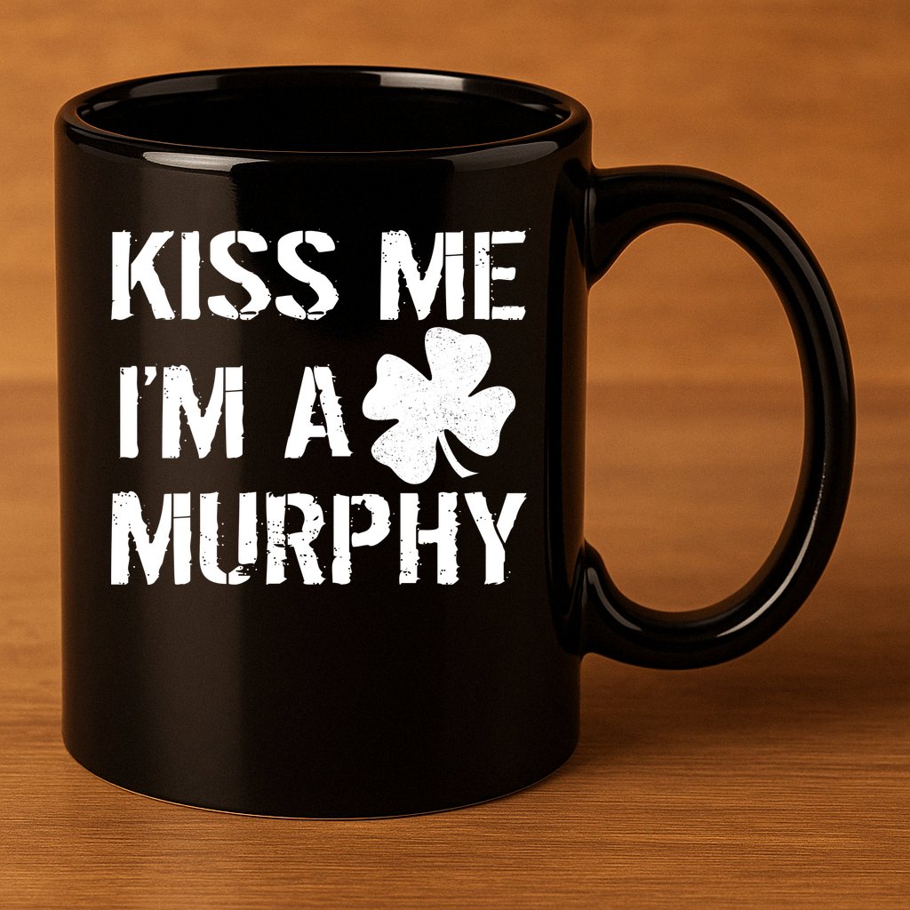 Kiss Me I'm A Murphy St. Patrick's Day 11oz C Handle Ceramic Mug