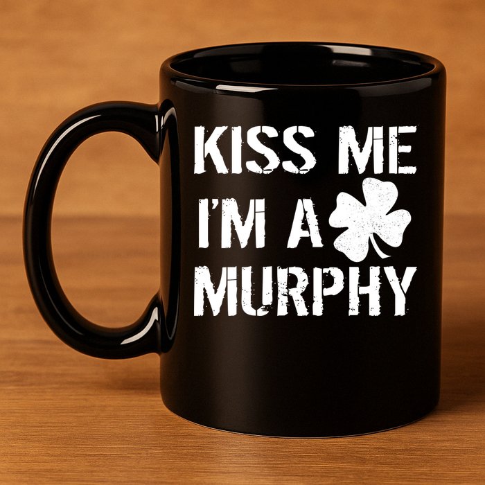 Kiss Me I'm A Murphy St. Patrick's Day 11oz C Handle Ceramic Mug