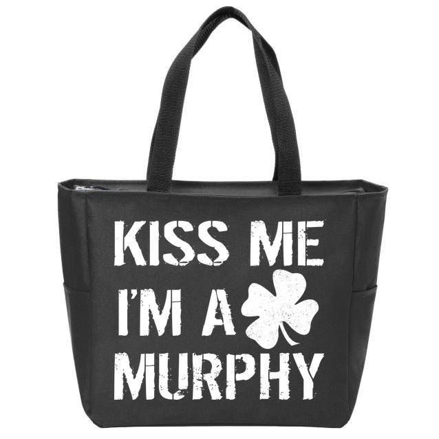 Kiss Me I'm A Murphy St. Patrick's Day Zip Tote Bag