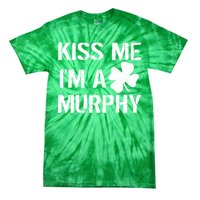 Kiss Me I'm A Murphy St. Patrick's Day Tie-Dye T-Shirt