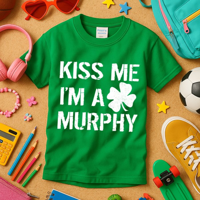 Kiss Me I'm A Murphy St. Patrick's Day Kids T-Shirt