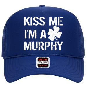 Kiss Me I'm A Murphy St. Patrick's Day High Crown Mesh Back Trucker Hat