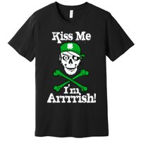 Kiss Me I'm Arrrish Pirate St. Patrick's Day Premium T-Shirt
