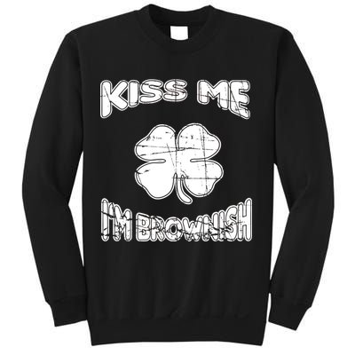 Kiss Me I'm Brownish Irish Sweatshirt